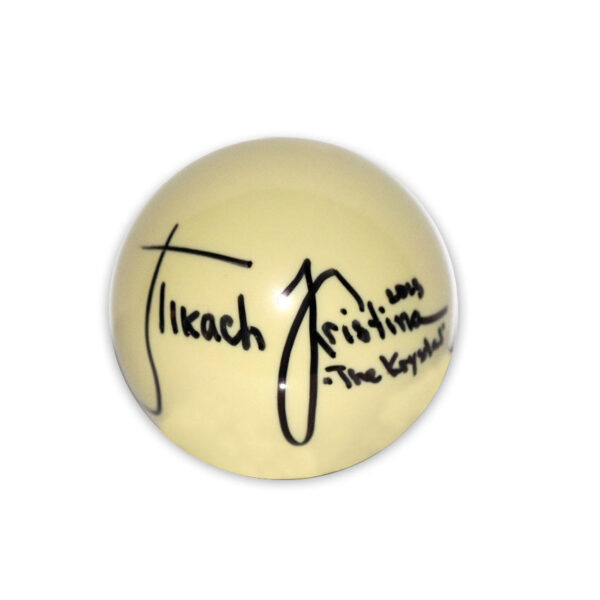 Kristina "The Krystal" TKach Signed Standard  2 1/4" Cue Ball